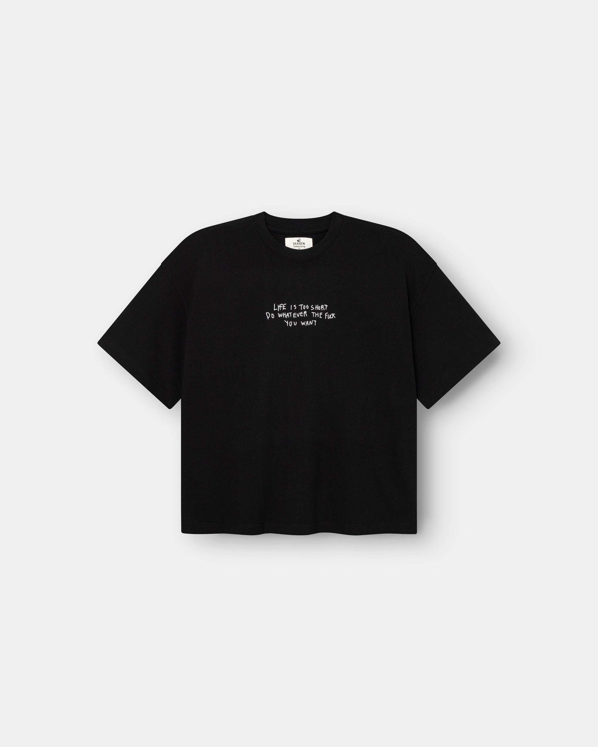 "Life is too short" T-shirt Black